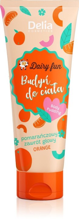 Delia Cosmetics Dairy Fun Budyń do ciała - Pomarańczowy Zawrót Głowy (Orange) 250ml